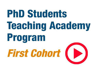  PhD Students Teaching Academy Program - First Cohort