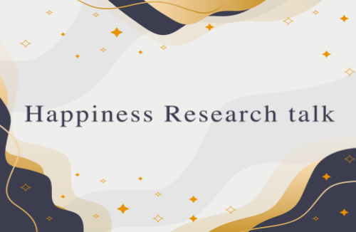 Happiness Research Talks